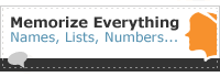 memorize everything and anything